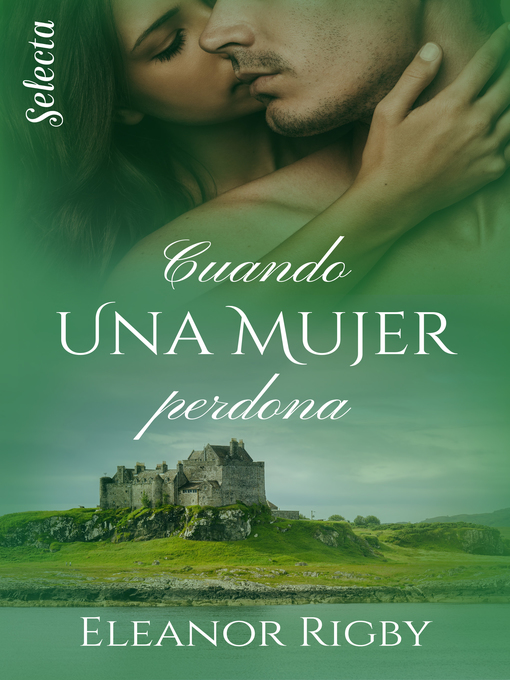 Title details for Cuando una mujer perdona (Gillander's Whisky 2) by Eleanor Rigby - Wait list